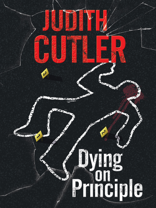 Title details for Dying on Principle by Judith Cutler - Available